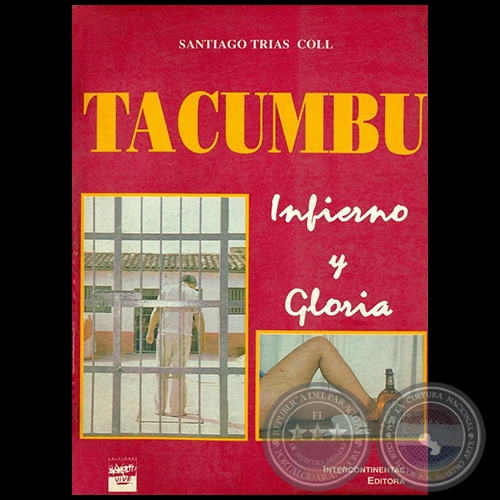 TACUMBU Infierno y Gloria - Autor: SANTIAGO TRÍAS COLL - Año 1991